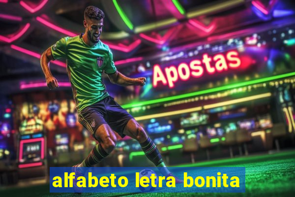 alfabeto letra bonita